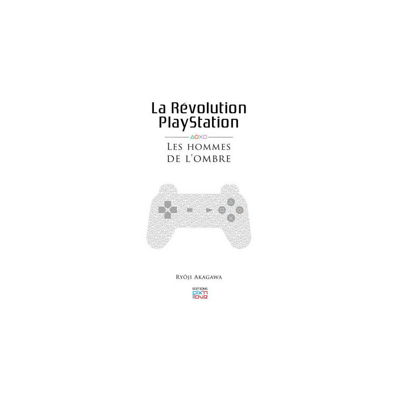 Videospiele - Playstation - La Révolution Playstation - Les hommes de l'ombre